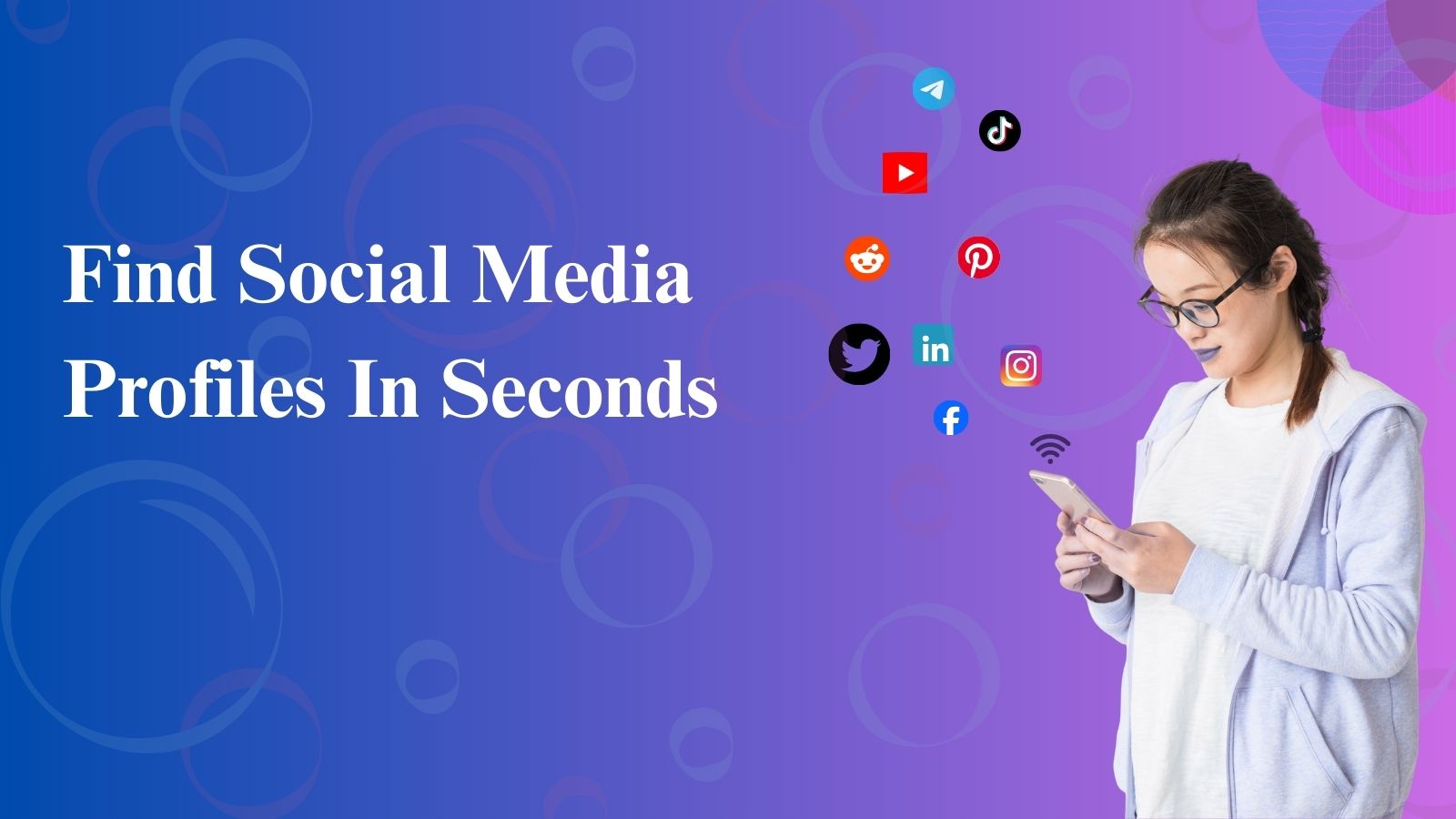 Find Social Media Profiles in Seconds