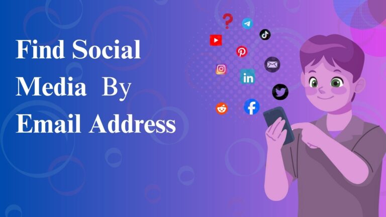 Find Social Media By Email with Social Media Account Finder